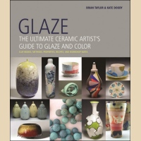 Glaze: The Ultimate Ceramic Artists Guide