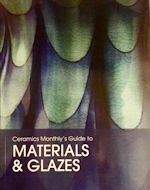 Ceramics Monthly Guide to Materials & Glazes